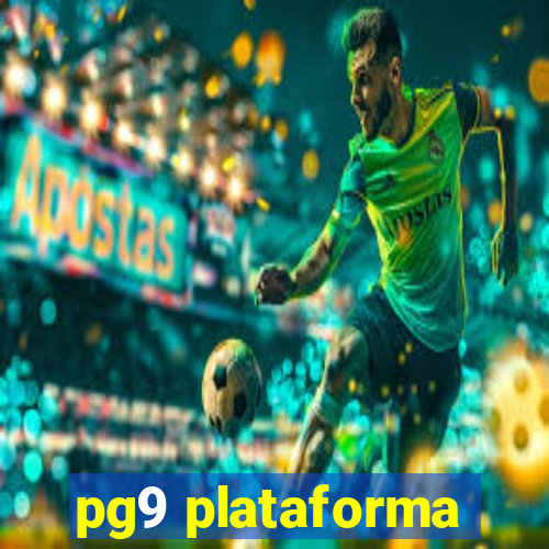 pg9 plataforma